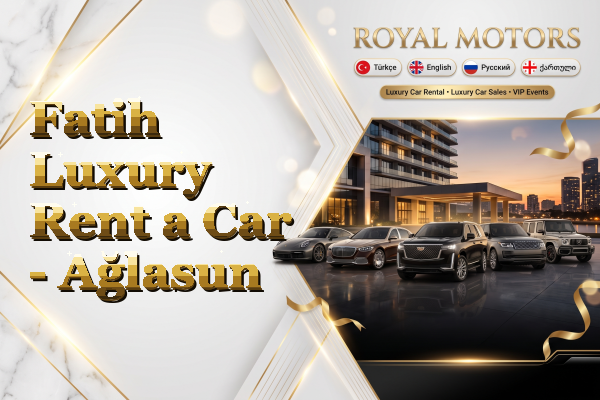Fatih Luxury Rent a Car - Ağlasun