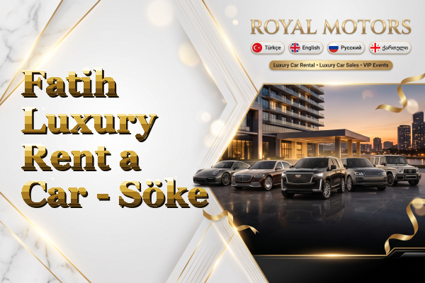 Fatih Luxury Rent a Car - Söke