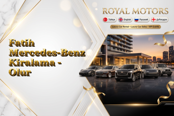 Fatih Mercedes-Benz Kiralama - Olur