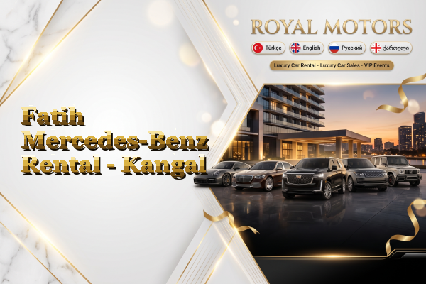 Fatih Mercedes-Benz Rental - Kangal