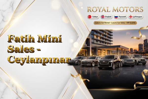 Fatih Mini Sales - Ceylanpınar