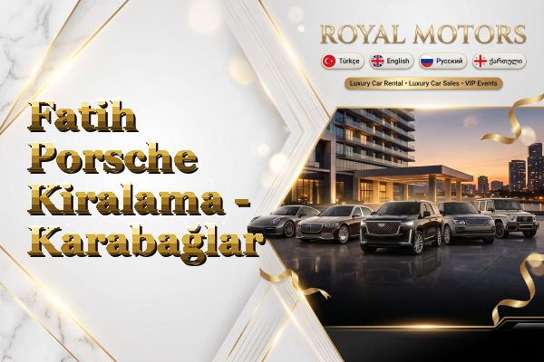 Fatih Porsche Kiralama - Karabağlar