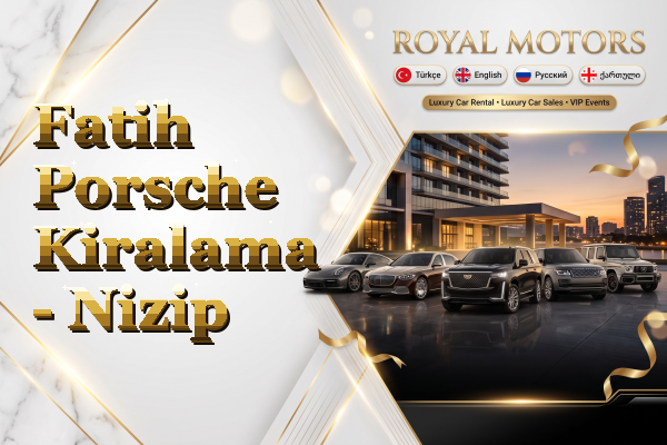 Fatih Porsche Kiralama - Nizip