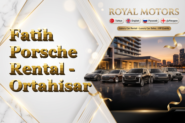 Fatih Porsche Rental - Ortahisar