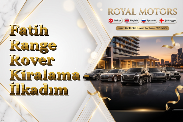Fatih Range Rover Kiralama - İlkadım