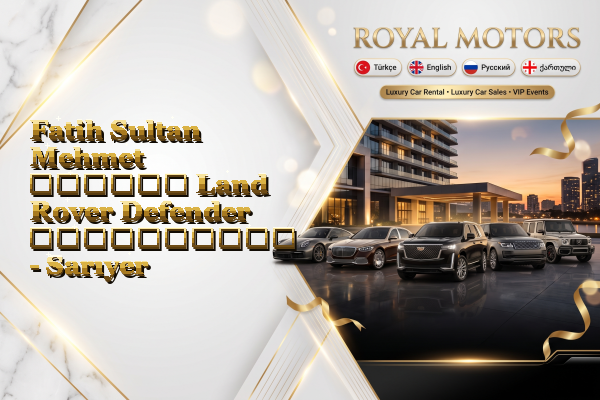 Fatih Sultan Mehmet თვიური Land Rover Defender გაქირავება - Sarıyer