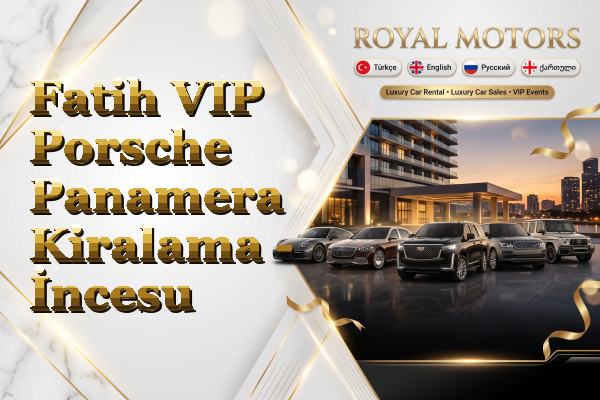Fatih VIP Porsche Panamera Kiralama - İncesu