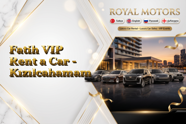 Fatih VIP Rent a Car - Kızılcahamam