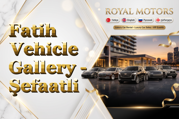 Fatih Vehicle Gallery - Şefaatli