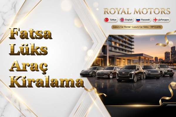 Fatsa Lüks Araç Kiralama