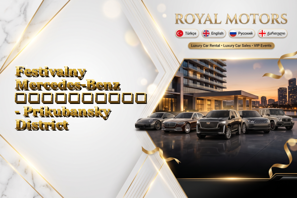 Festivalny Mercedes-Benz გაქირავება - Prikubansky District