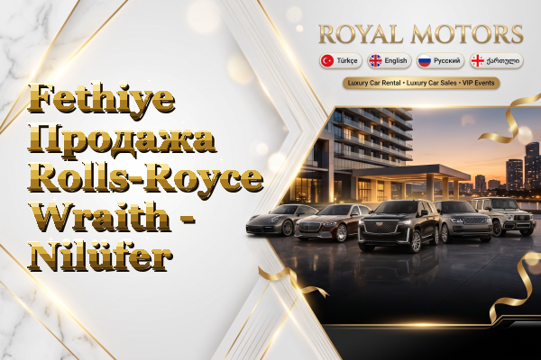 Fethiye Продажа Rolls-Royce Wraith - Nilüfer