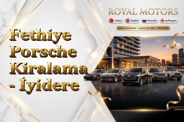 Fethiye Porsche Kiralama - İyidere
