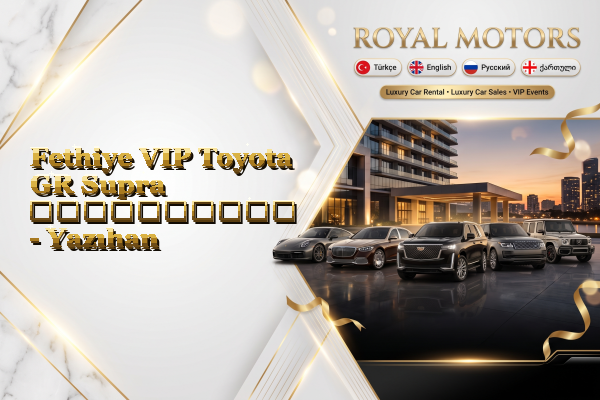 Fethiye VIP Toyota GR Supra გაქირავება - Yazıhan