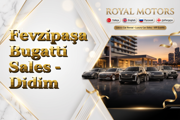 Fevzipaşa Bugatti Sales - Didim