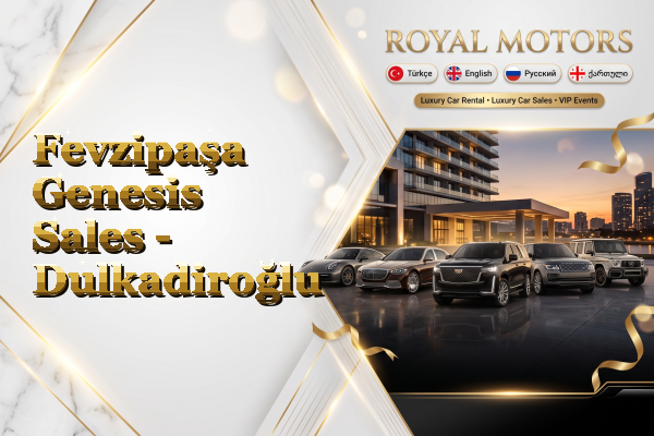 Fevzipaşa Genesis Sales - Dulkadiroğlu
