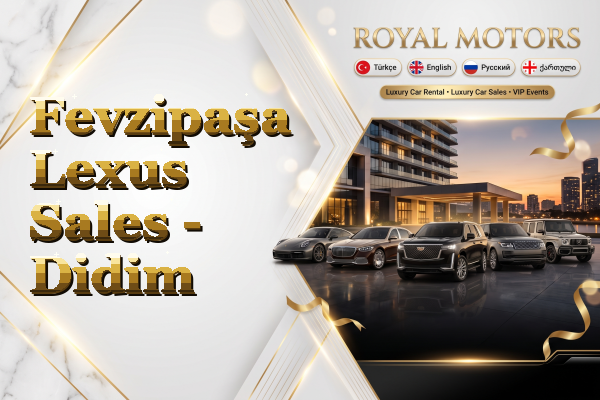 Fevzipaşa Lexus Sales - Didim
