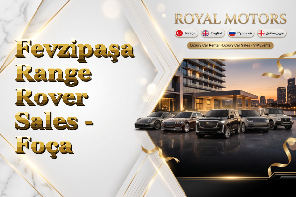 Fevzipaşa Range Rover Sales - Foça