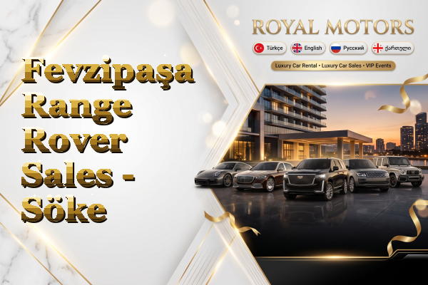 Fevzipaşa Range Rover Sales - Söke
