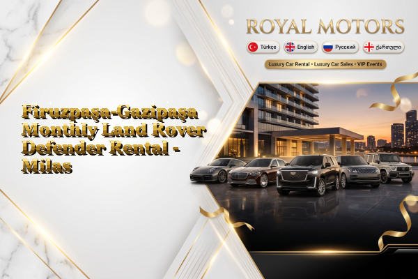 Firuzpaşa-Gazipaşa Monthly Land Rover Defender Rental - Milas
