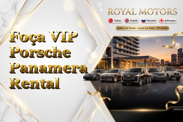Foça VIP Porsche Panamera Rental