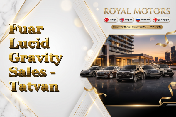 Fuar Lucid Gravity Sales - Tatvan