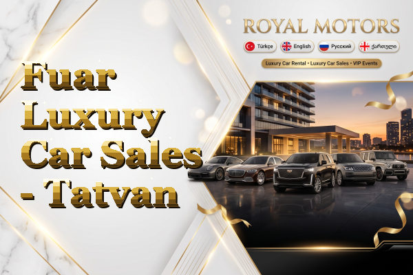 Fuar Luxury Car Sales - Tatvan