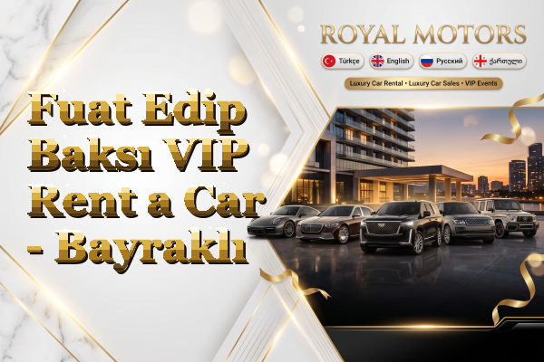 Fuat Edip Baksı VIP Rent a Car - Bayraklı