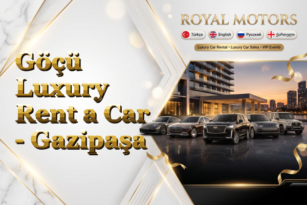Göçü Luxury Rent a Car - Gazipaşa