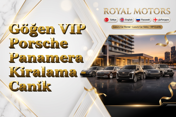 Göğen VIP Porsche Panamera Kiralama - Canik