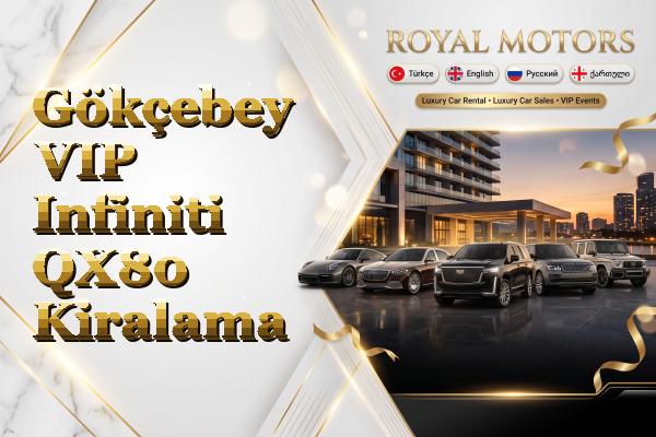 Gökçebey VIP Infiniti QX80 Kiralama