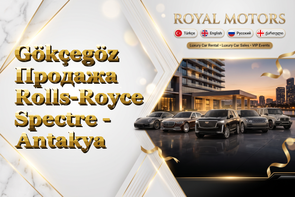 Gökçegöz Продажа Rolls-Royce Spectre - Antakya