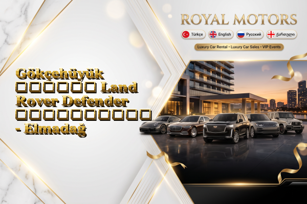 Gökçehüyük თვიური Land Rover Defender გაქირავება - Elmadağ