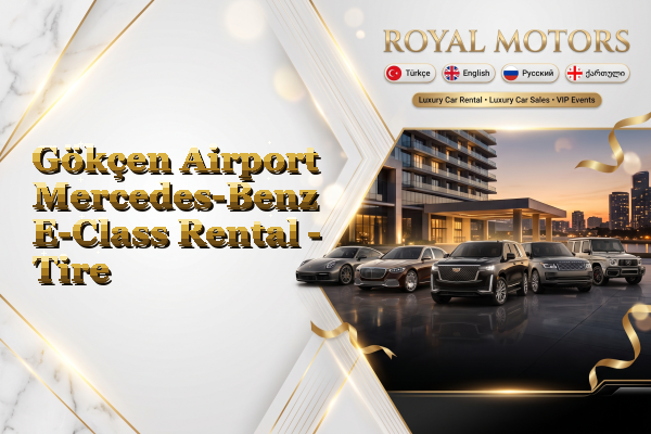 Gökçen Airport Mercedes-Benz E-Class Rental - Tire