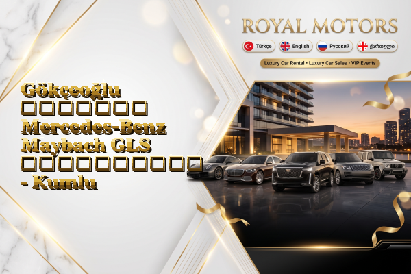 Gökçeoğlu მძღოლით Mercedes-Benz Maybach GLS გაქირავება - Kumlu
