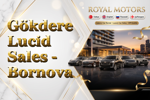 Gökdere Lucid Sales - Bornova