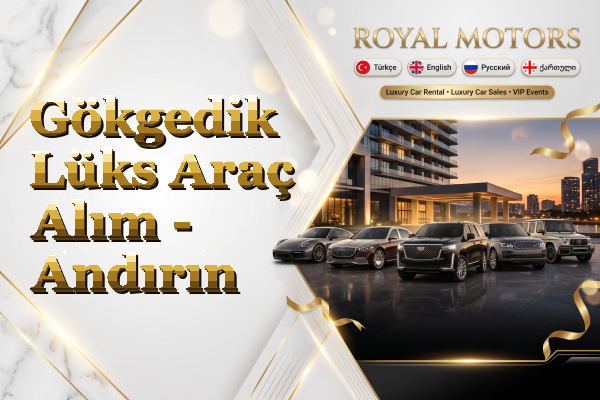 Gökgedik Lüks Araç Alım - Andırın