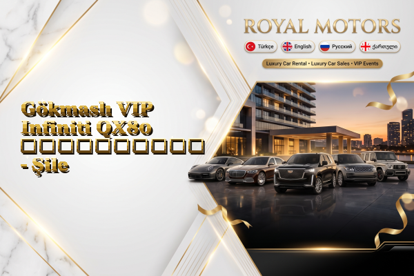 Gökmaslı VIP Infiniti QX80 გაქირავება - Şile