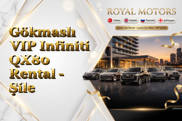 Gökmaslı VIP Infiniti QX80 Rental - Şile
