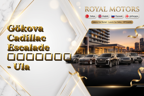 Gökova Cadillac Escalade გაყიდვა - Ula
