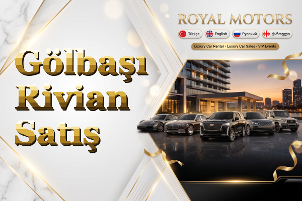 Gölbaşı Rivian Satış