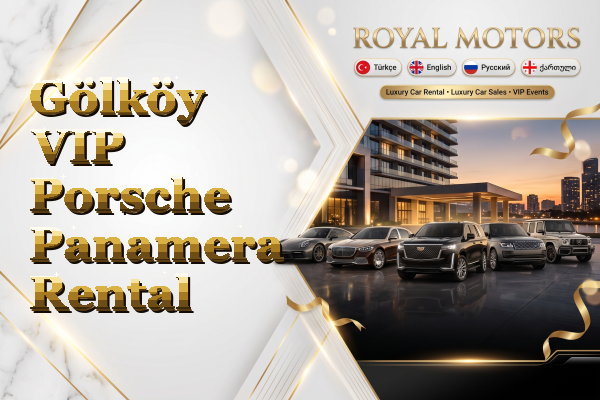 Gölköy VIP Porsche Panamera Rental