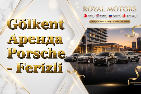Gölkent Аренда Porsche - Ferizli