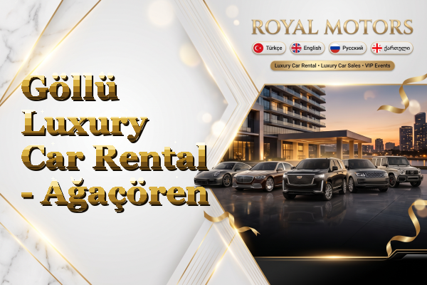 Göllü Luxury Car Rental - Ağaçören