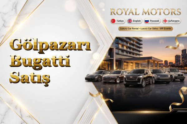Gölpazarı Bugatti Satış