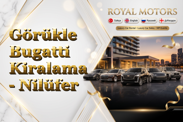 Görükle Bugatti Kiralama - Nilüfer