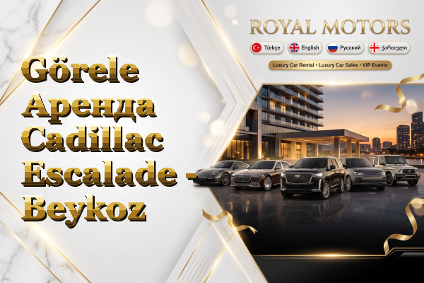 Görele Аренда Cadillac Escalade - Beykoz