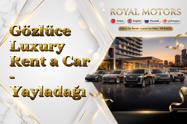 Gözlüce Luxury Rent a Car - Yayladağı