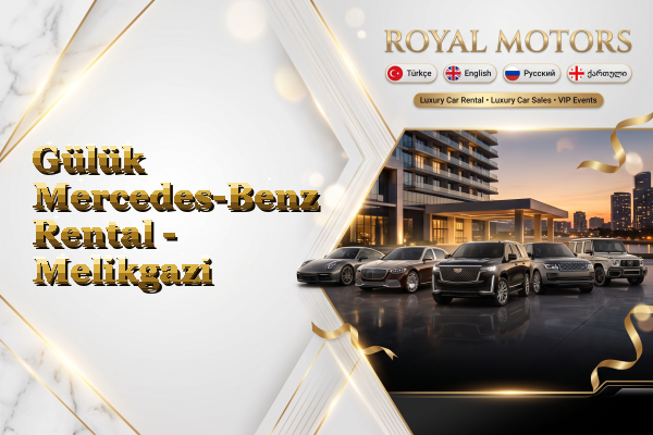 Gülük Mercedes-Benz Rental - Melikgazi