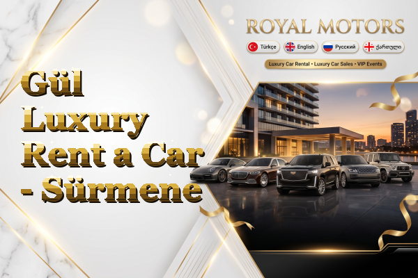 Gül Luxury Rent a Car - Sürmene